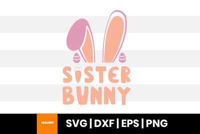 Sister bunny easter svg quote SVG Maumo Designs 