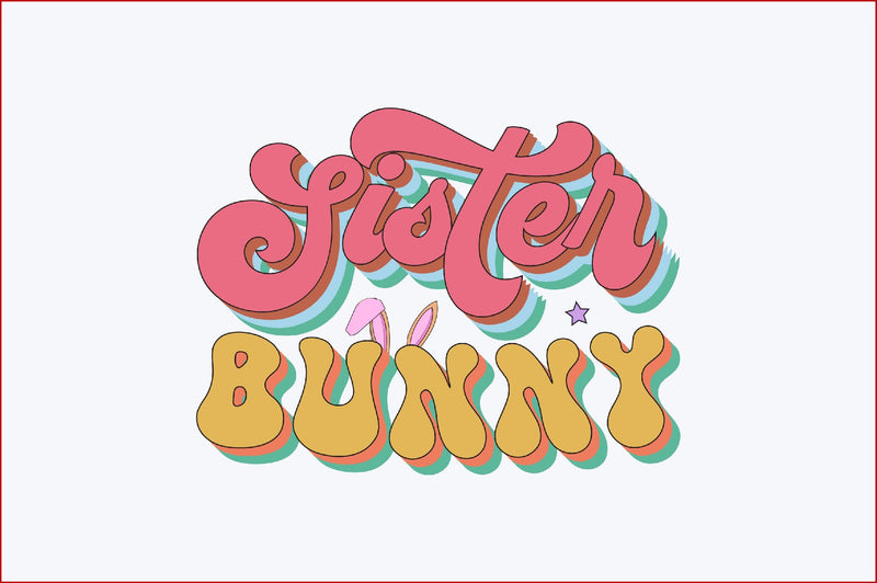 Sister Bunny Sublimation SVGArt 