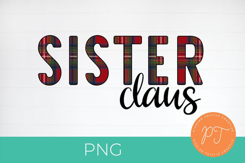 Sister Claus Holiday Sublimation PNG SVG Pickled Thistle Creative 