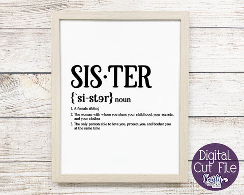 Sister Definition - Funny Sister Definition SVG - Funny Family SVG Crafty Mama Studios 