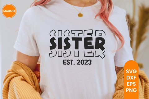Sister Est 2023, Baby Shower Svg Quote SVG Maumo Designs 