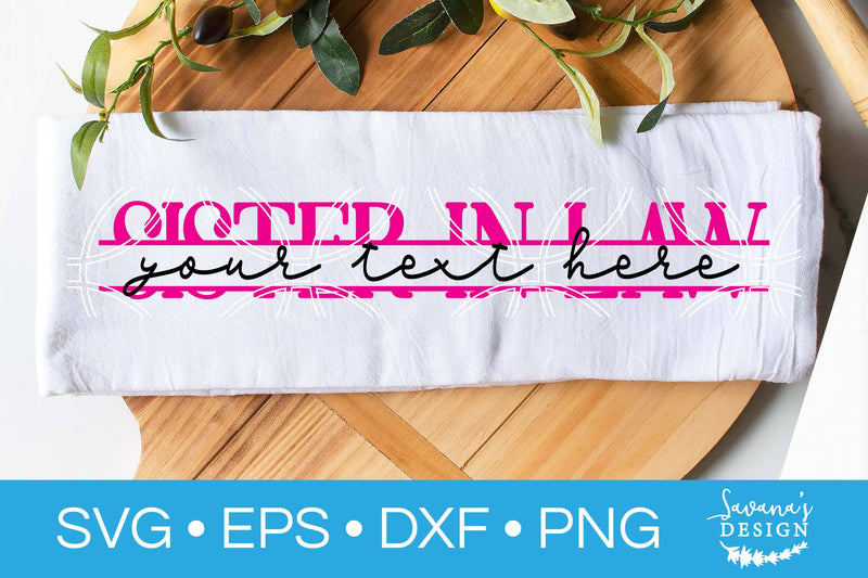 Sister In Law Split Monogram SVG SVG SavanasDesign 