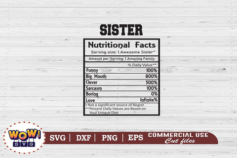 Sister nutrition facts svg, nutritional facts, nutrition chart, funny quotes svg SVG Wowsvgstudio 