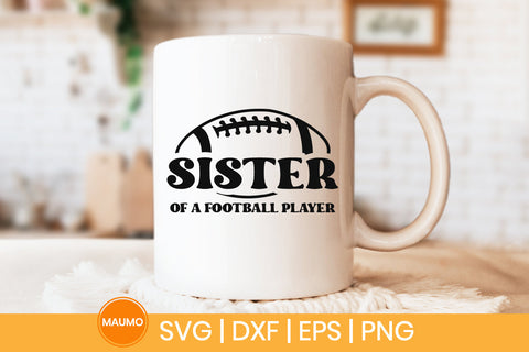 Sister of a football player sports svg quote SVG Maumo Designs 