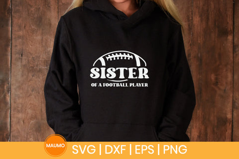 Sister of a football player sports svg quote SVG Maumo Designs 