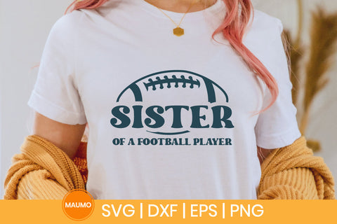 Sister of a football player sports svg quote SVG Maumo Designs 