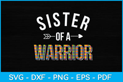 Sister of a Warrior Autism Awareness Svg Design SVG artprintfile 