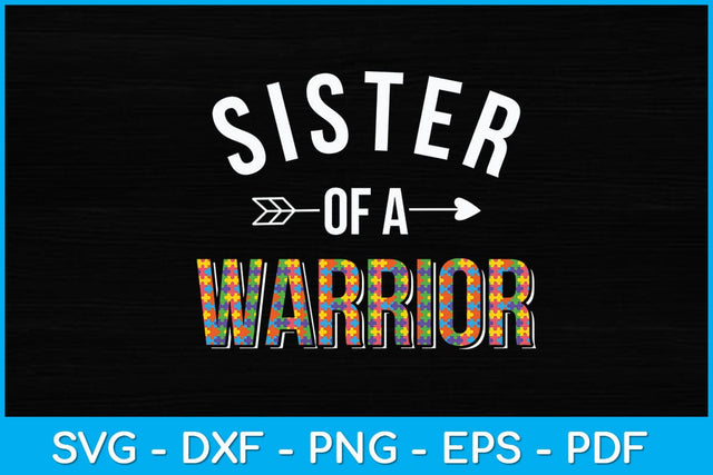 Sister of a Warrior Autism Awareness Svg Design SVG artprintfile 