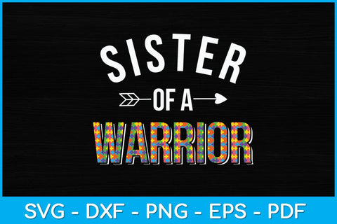 Sister of a Warrior Autism Awareness Svg Design SVG artprintfile 