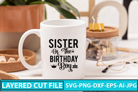 Sister Of The Birthday Boy SVG Design SVG Syaman 