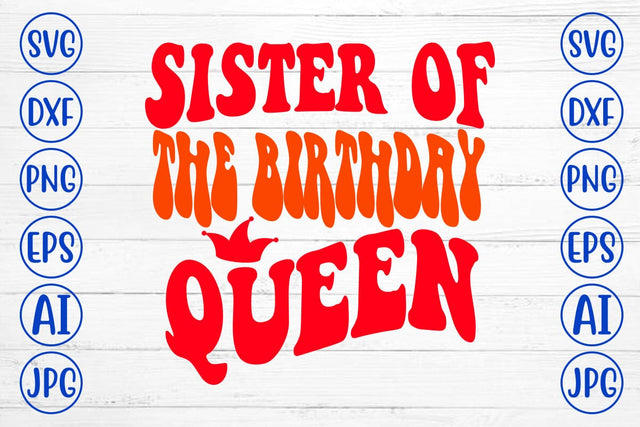 Sister Of The Birthday Queen Retro SVG SVG Syaman 