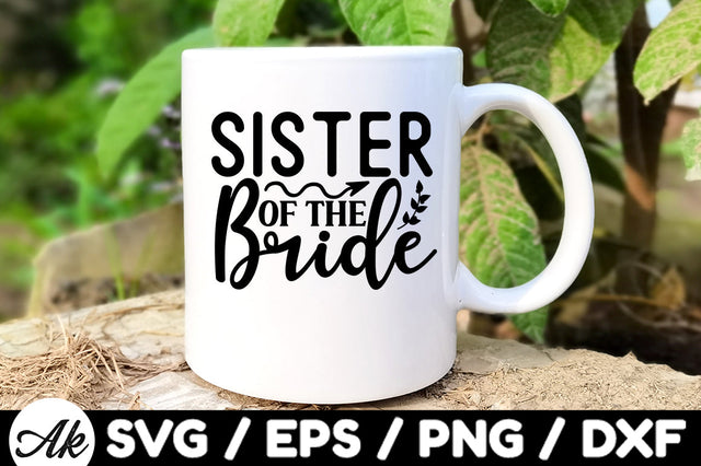 Sister of the bride svg SVG akazaddesign 