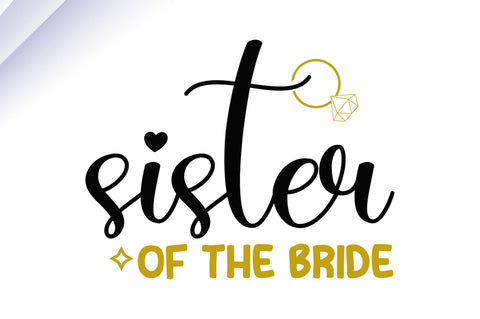 Sister of the bride SVG SVG Regulrcrative 
