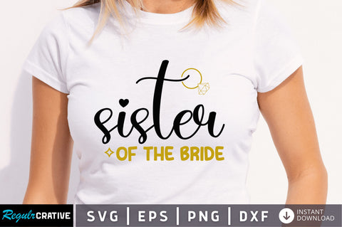 Sister of the bride SVG SVG Regulrcrative 