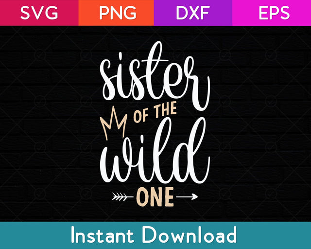 Sister Of The Wild One Birthday Sibling Day Svg Design SVG artprintfile 