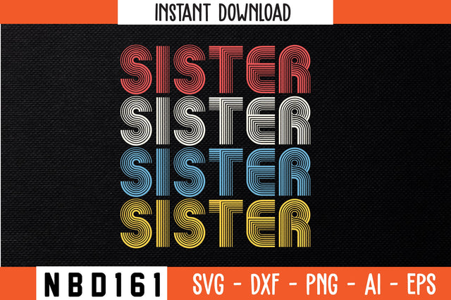 SISTER Retro Design SVG Nbd161 