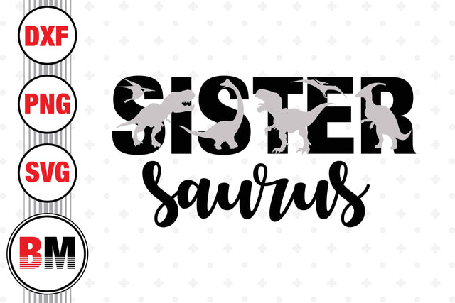Sister Saurus SVG, PNG, DXF Files SVG BMDesign 