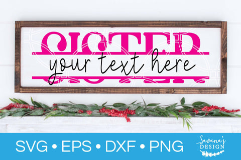 Sister Split Monogram SVG SVG SavanasDesign 