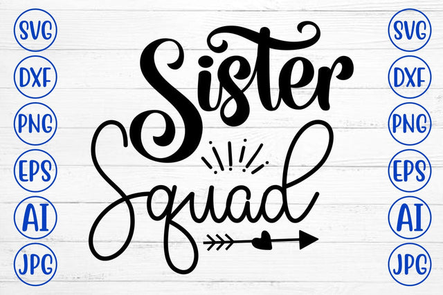 Sister Squad SVG Cut File SVG Syaman 