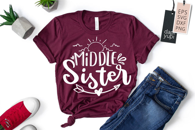Sister SVG Middle Sister Quotes SVG dapiyupi store 