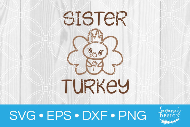Sister Turkey SVG SavanasDesign 