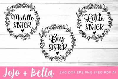 Sister Wreath Svg, Sister SVG, Little Sister Svg, Middle Sister Svg, Big Sister Svg, Sis Svg, Wreath Svg, Cricut, silhouette, iron on, svg SVG Jojo&Bella 