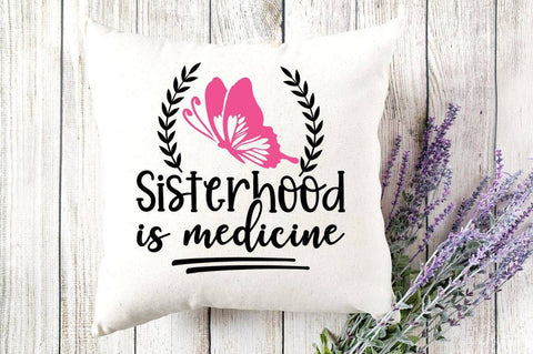 Sisterhood is medicine SVG SVG Regulrcrative 