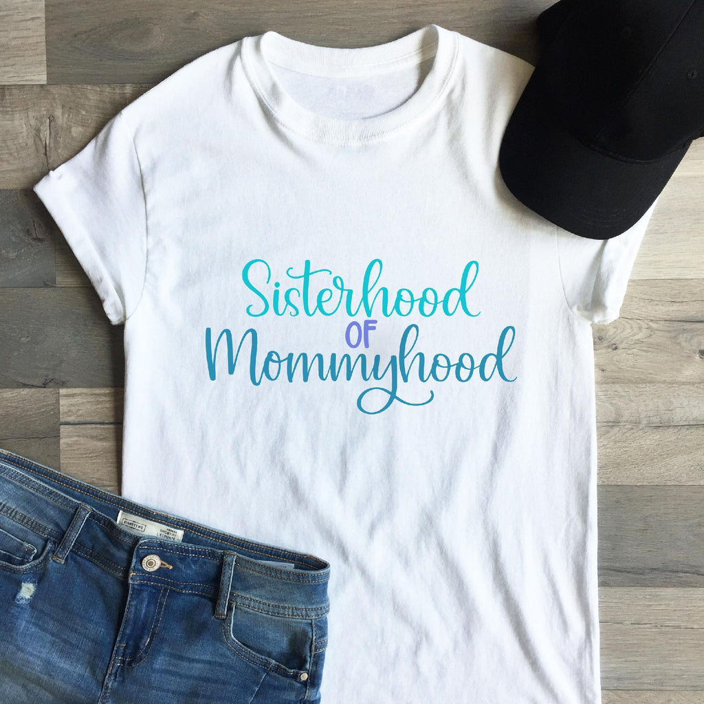 Sisterhood of Mommyhood Hand Lettered SVG DXF PNG Cut File - So Fontsy