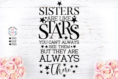 Sisters are Like Stars - Sisters Cut File - Sisters svg SVG Graphic House Design 
