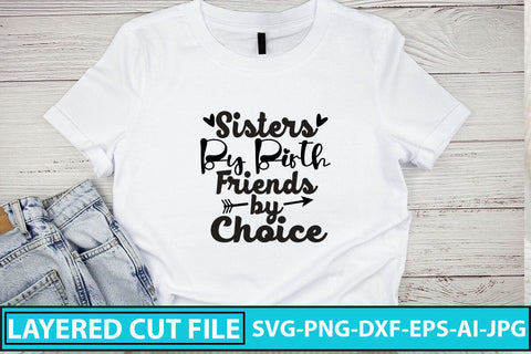 Sisters By Birth Friends By Choice SVG Cut File SVG Syaman 