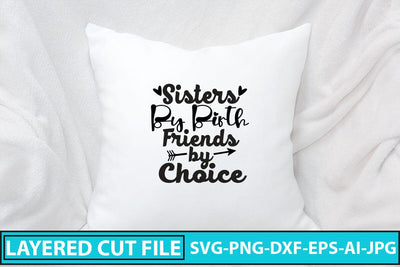 Sisters By Birth Friends By Choice SVG Cut File SVG Syaman 