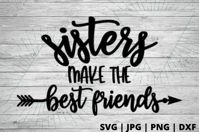 Sisters make the best friends SVG Good Morning Chaos 