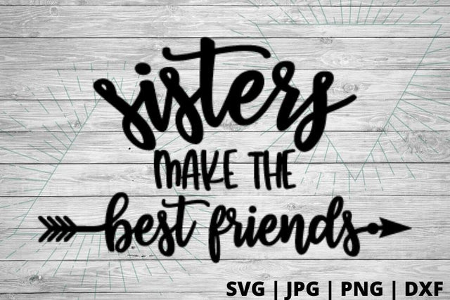 Sisters make the best friends SVG Good Morning Chaos 