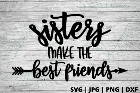 Sisters make the best friends SVG Good Morning Chaos 