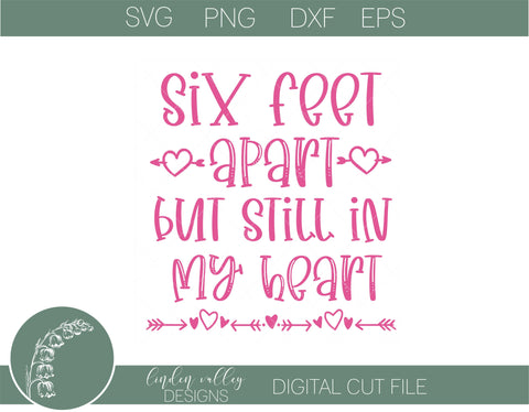 Six Feet Apart Funny Valentine SVG|Quarantine Valentines SVG SVG Linden Valley Designs 
