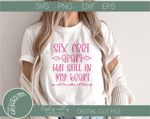 Six Feet Apart Funny Valentine SVG|Quarantine Valentines SVG SVG Linden Valley Designs 
