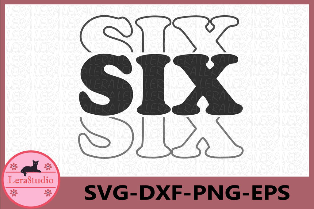Six Svg - So Fontsy