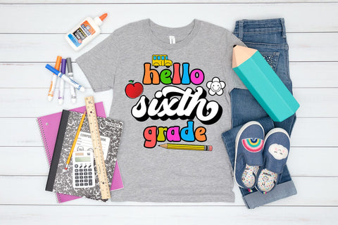 Sixth Grade First Day School I Back to School Sublimation Sublimation Happy Printables Club 