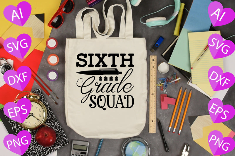 Sixth Grade Squad SVG CraftlabSvg29 