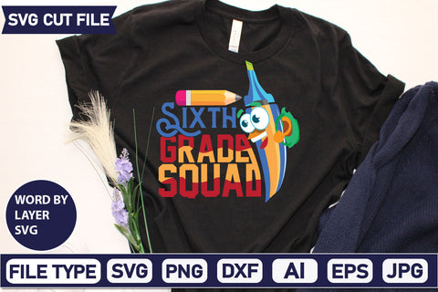 Sixth Grade Squad SVG Cut File SVG DesignPlante 503 