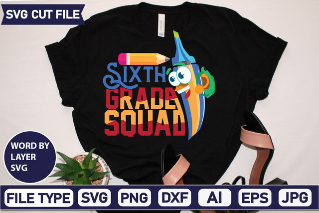 Sixth Grade Squad SVG Cut File SVG DesignPlante 503 