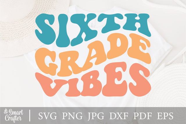 Sixth Grade Vibes svg, 6th Grade svg, Teacher svg, Back to School svg, Boho svg, Wavy Stacked svg, Dxf Eps Ai Png Silhouette Cricut SVG Fauz 
