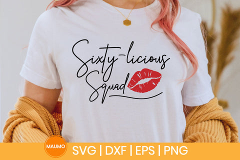 Sixty-licious squad, 60th birthday svg quote SVG Maumo Designs 