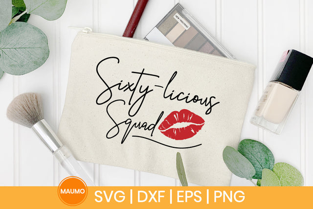 Sixty-licious squad, 60th birthday svg quote SVG Maumo Designs 