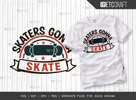 Skaters Gonna Skate SVG Bundle, Roller Derby svg, Roller Skates Svg, Skate Svg, Sports Svg, Roller Skates Quotes, ETC T00263 SVG ETC Craft 