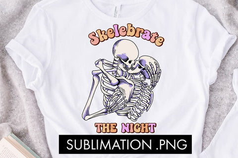 Skelebrate The Night PNG Sublimation Sublimation Freeling Design House 