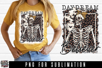 Skeleton Drinking Coffee-Daydream Believer PNG Sublimation Good Life Graphics By Jessica 