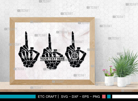 Skeleton Hand Monogram, Skeleton Hand Silhouette, Skeleton Hand SVG, Skeleton Svg, Skeleton Middle Finger Svg, Skeleton Bone Svg, SB00156 SVG ETC Craft 