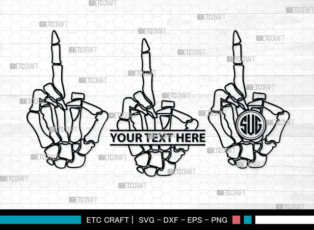 Skeleton Hand Monogram, Skeleton Hand Silhouette, Skeleton Hand SVG, Skeleton Svg, Skeleton Middle Finger Svg, Skeleton Bone Svg, SB00156 SVG ETC Craft 