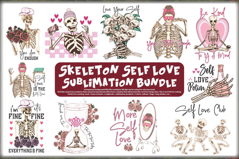 Skeleton Self Love Sublimation Bundle Sublimation Jagonath Roy 